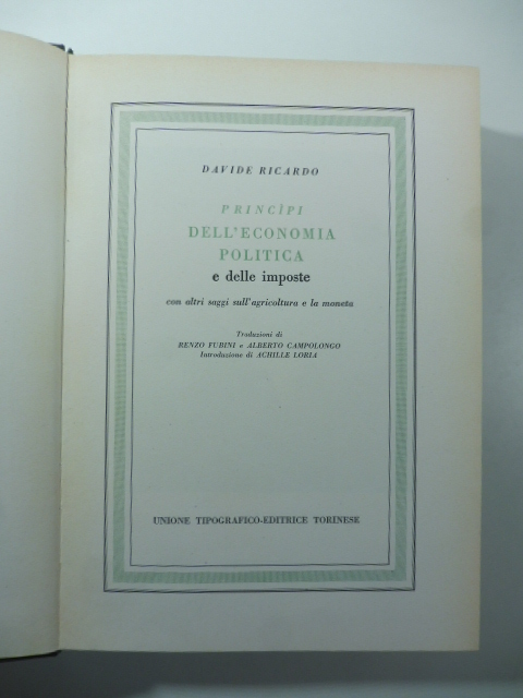 Principi dell'economia politica e delle imprese. Con altri saggi sull'agricoltura e la moneta.
